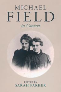 Book Cover for Michael Field in Context by Sarah Parker