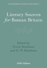 Book Cover for Literary Sources for Roman Britain by Yvette Rathbone, Dominic Rathbone