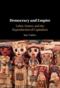 Book Cover for Democracy and Empire by Inés Valdez