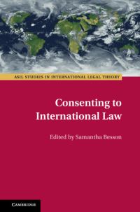 Book Cover for Consenting to International Law by Samantha Besson