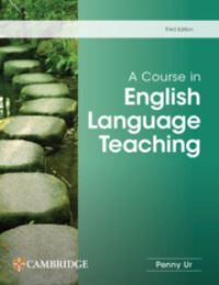 Book Cover for A Course in English Language Teaching by Penny Ur