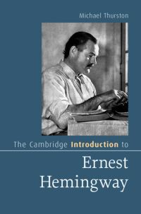 Book Cover for The Cambridge Introduction to Ernest Hemingway by Michael Thurston