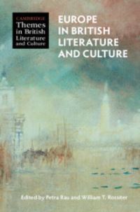 Book Cover for Europe in British Literature and Culture by Petra Rau, William T Rossiter