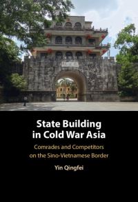 Book Cover for State Building in Cold War Asia by Qingfei Yin