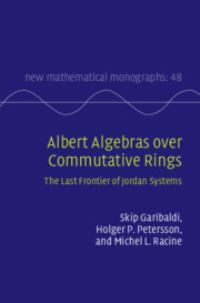 Book Cover for Albert Algebras Over Commutative Rings by Skip Garibaldi, Holger P Petersson, Michel L Racine