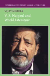 Book Cover for V.S. Naipaul and World Literature by Vijay Mishra