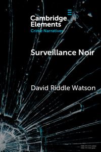 Book Cover for Surveillance Noir by David Riddle Watson