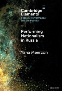 Book Cover for Performing Nationalism in Russia by Yana Meerzon