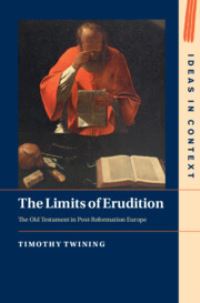 Book Cover for The Limits of Erudition by Timothy Twining