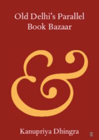 Book Cover for Old Delhi's Parallel Book Bazaar by Kanupriya Dhingra