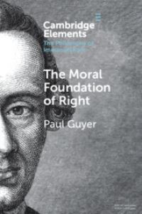 Book Cover for The Moral Foundation of Right by Paul Guyer