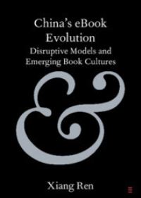 Book Cover for China's Ebook Evolution by Xiang Ren