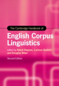 Book Cover for The Cambridge Handbook of English Corpus Linguistics by Randi Reppen, Larissa Goulart, Douglas Biber