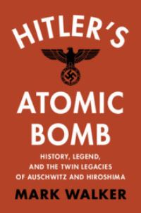 Book Cover for Hitler's Atomic Bomb by Mark Walker