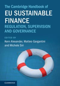 Book Cover for The Cambridge Handbook of EU Sustainable Finance by Kern Alexander, Matteo Gargantini, Michele Siri
