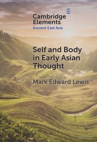 Book Cover for Self and Body in Early Asian Thought by Mark Edward Lewis