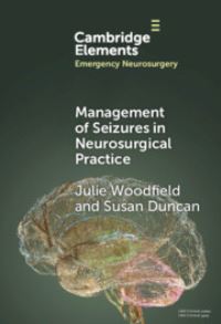 Book Cover for Management of Seizures in Neurosurgical Practice by Julie Woodfield, Susan Duncan