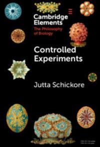 Book Cover for Controlled Experiments by Jutta Schickore