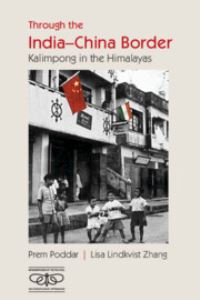 Book Cover for Through the India-China Border by Prem Poddar, Lisa Lindkvist Zhang