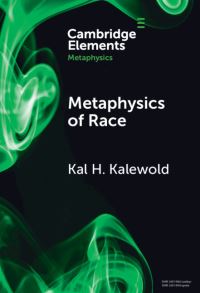 Book Cover for Metaphysics of Race by Kal H Kalewold