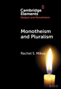 Book Cover for Monotheism and Pluralism by Rachel S Mikva