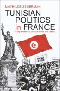 Book Cover for Tunisian Politics in France by Mathilde Zederman
