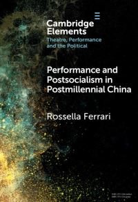 Book Cover for Performance and Postsocialism in Postmillennial China by Rossella Ferrari