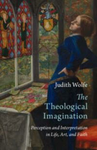 Book Cover for The Theological Imagination by Judith Wolfe