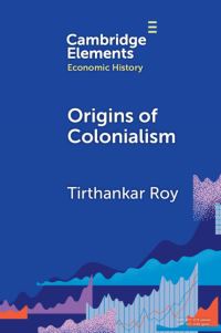 Book Cover for Origins of Colonialism by Tirthankar Roy