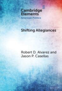 Book Cover for Shifting Allegiances by Jason Paul Casellas, Robert D Alvarez