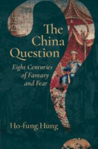 Book Cover for The China Question by Hofung Hung