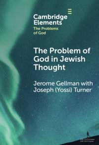 Book Cover for The Problem of God in Jewish Thought by Jerome I Gellman, Joseph Turner