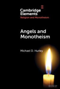 Book Cover for Angels and Monotheism by Michael D Hurley