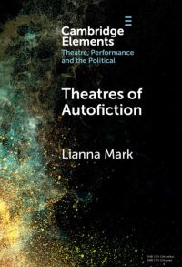 Book Cover for Theatres of Autofiction by Lianna Mark