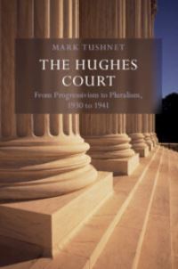 Book Cover for The Hughes Court. Volume 11 by Mark Tushnet