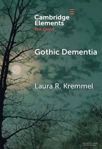 Book Cover for Gothic Dementia by Laura R Kremmel