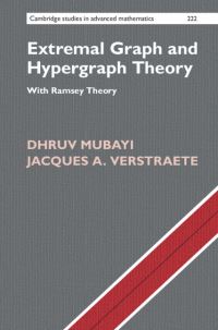Book Cover for Extremal Graph and Hypergraph Theory by Dhruv Mubayi, Jacques A Verstraete