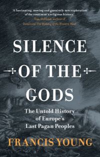 Book Cover for Silence of the Gods by Francis Young