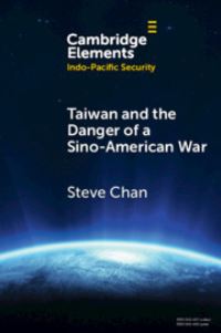 Book Cover for Taiwan and the Danger of a Sino-American War by Steve Chan