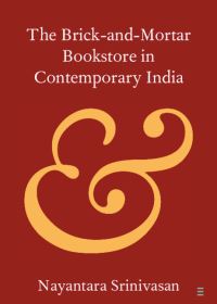 Book Cover for The Brick-and-Mortar Bookstore in Contemporary India by Nayantara Srinivasan
