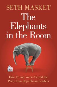 Book Cover for The Elephants in the Room by Seth E Masket