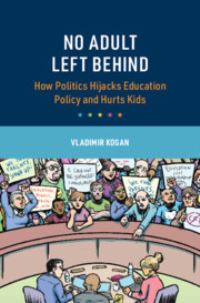 Book Cover for No Adult Left Behind by Vladimir Kogan