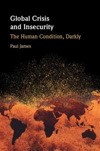 Book Cover for Global Crisis and Insecurity by Paul James