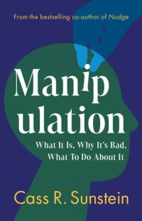 Book Cover for Manipulation by Cass R Sunstein
