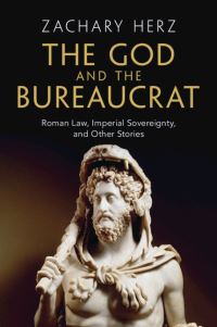 Book Cover for The God and the Bureaucrat by Zachary Herz
