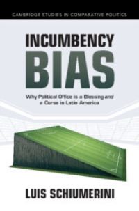 Book Cover for Incumbency Bias by Luis Schiumerini