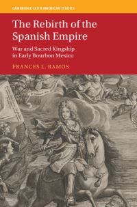 Book Cover for The Rebirth of the Spanish Empire by Frances L Ramos