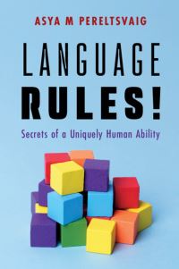 Book Cover for Language Rules! by Asya Pereltsvaig