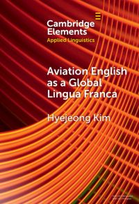 Book Cover for Aviation English as a Global Lingua Franca by Hyejeong Kim