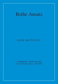 Book Cover for Bethe Ansatz by Gleb Arutyunov